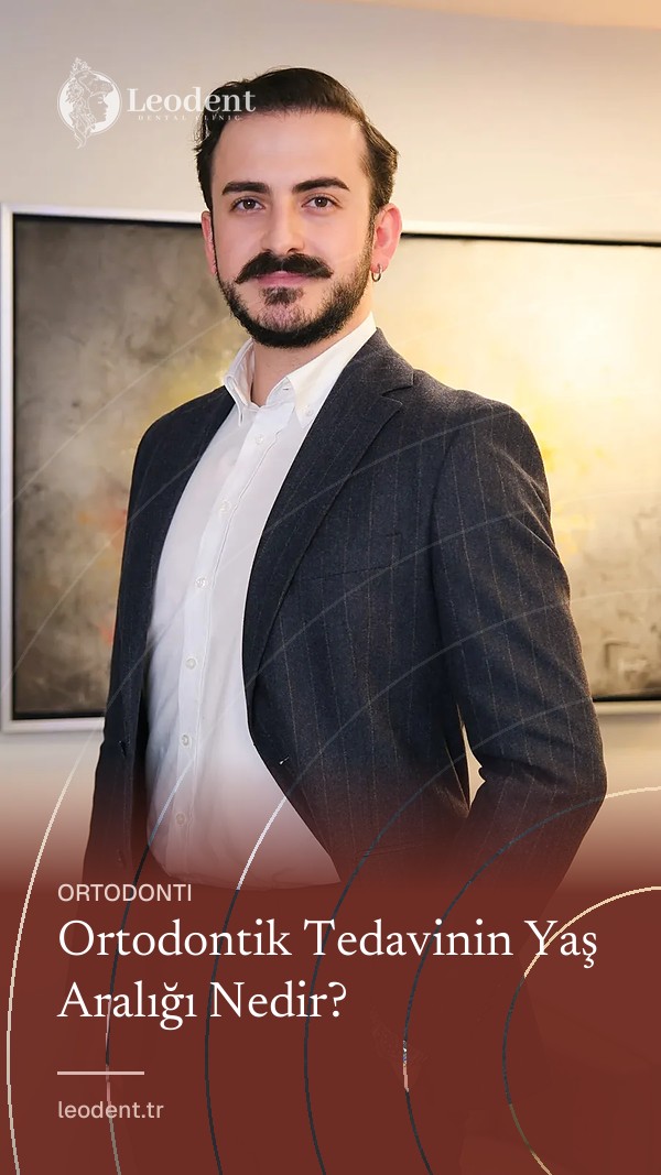 Ortodontik Tedavinin Yaş Aralığı Nedir? | Dr. Furkan Özay