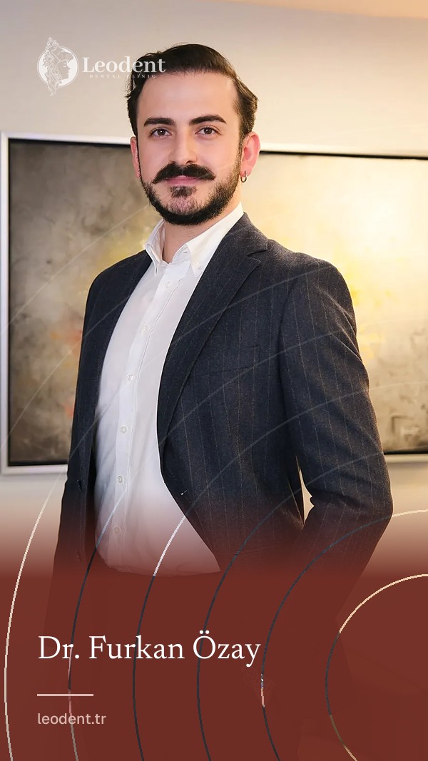Dr. Furkan Özay | Leodent Clinic